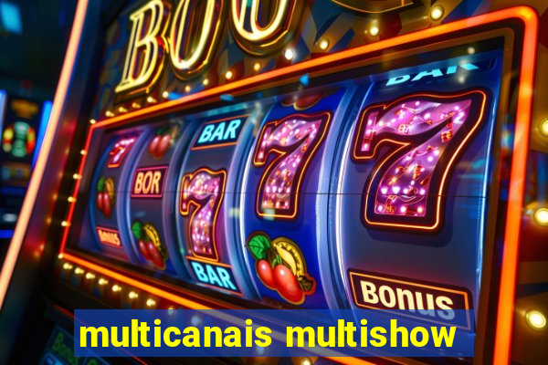 multicanais multishow